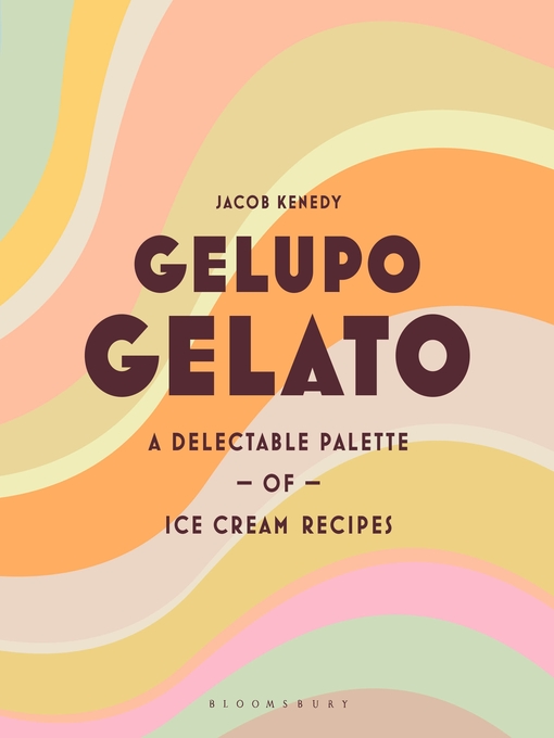 Title details for Gelupo Gelato by Jacob Kenedy - Available